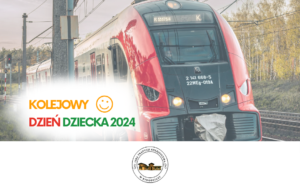 Zapraszamy na Kolejowy Dzień Dziecka 2024 w Bydgoszczy!